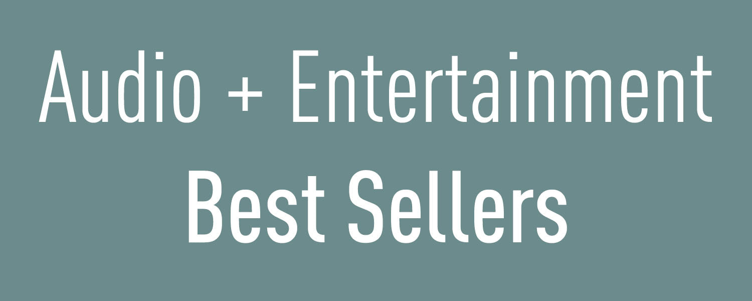 Audio + Entertainment Bestsellers