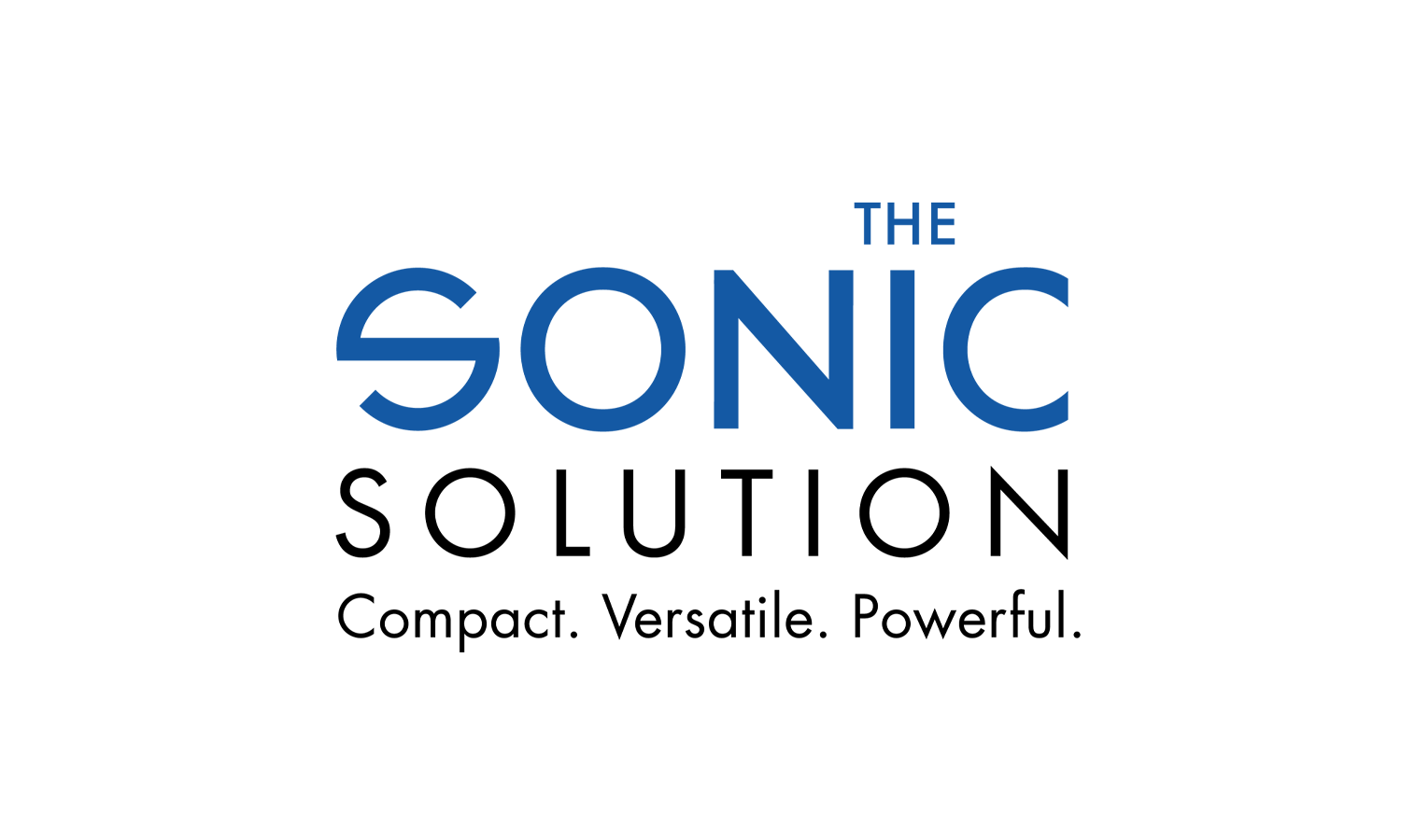 The SONIC Solution Compact. Versatile. Powerful.