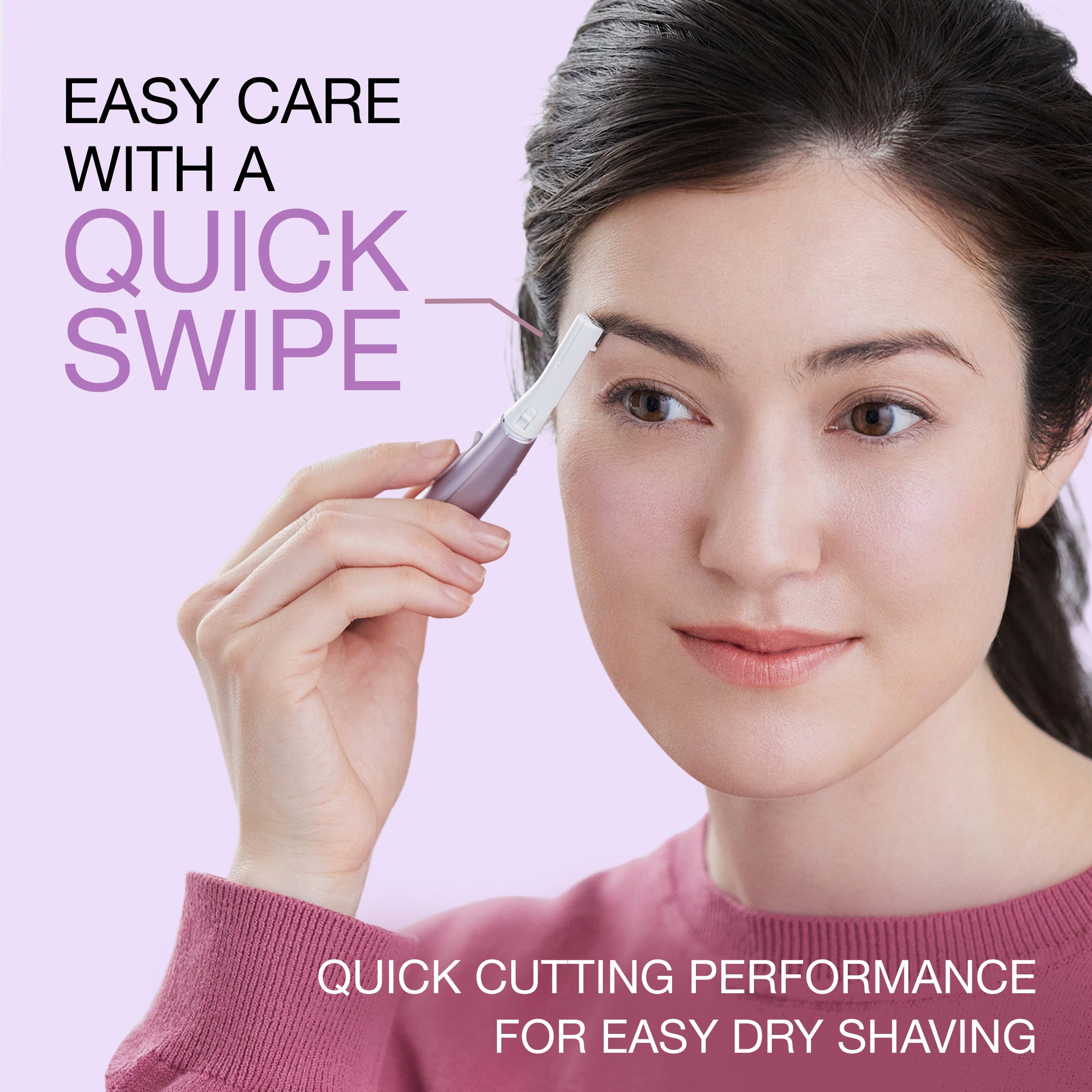Easy care with a quick swipe quick cutting performance for easy dry shaving